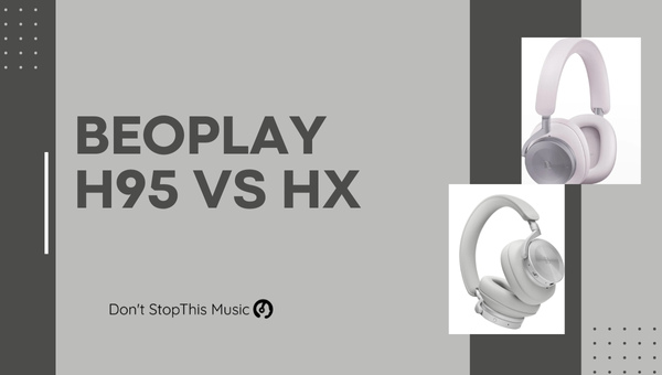 Beoplay H95 vs HX
