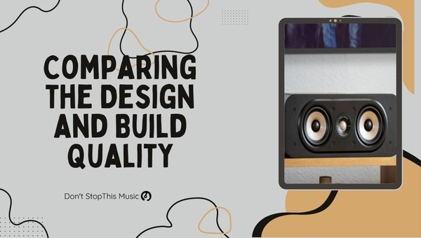 Polk S50 vs S55 vs S60: Comparing the Design and Build Quality