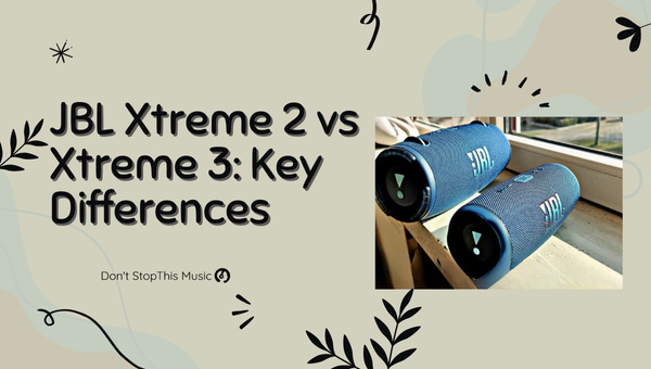 JBL Xtreme 2 vs Xtreme 3
