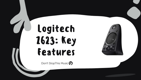 Key Features of Logitech Z623: Logitech Z623 vs Z2300