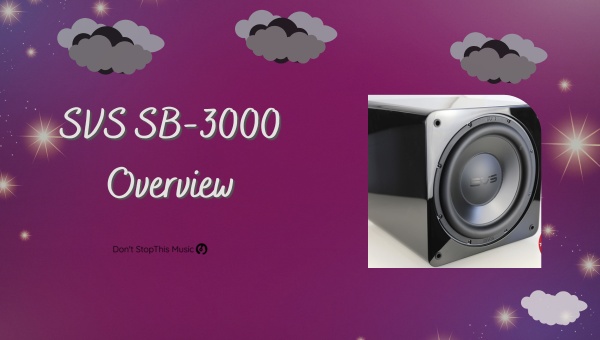 SVS SB-3000 Overview: SVS SB-3000 vs SB-4000