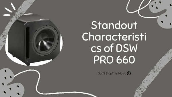 Characteristics of DSW PRO 660: Polk DSW PRO 440 vs PRO 550 vs PRO 660