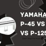 Yamaha P-45 vs P-71 vs P-125